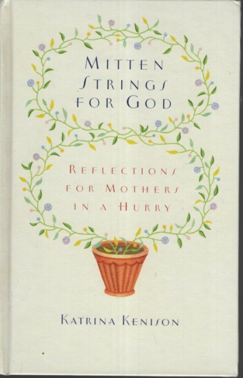 Mitten Strings for God : Reflections for Mothers in a Hurry