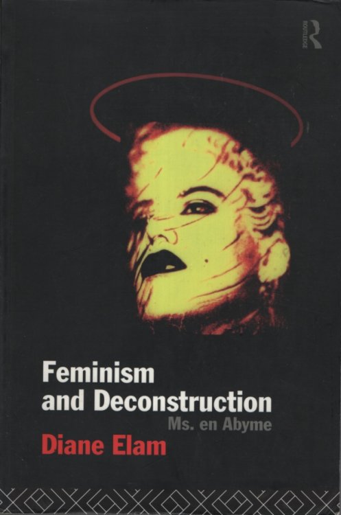 Feminism and Deconstruction