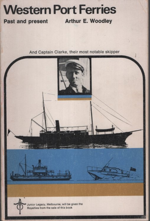 Western Port Ferries, Past And Present And Captain Clarke, Their Most Notable Skipper