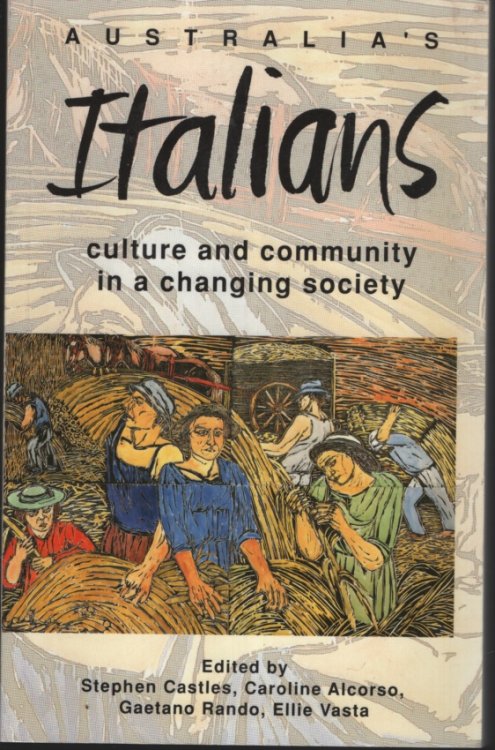 Australia's Italians Culture And Community In A Changing Society