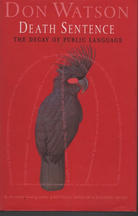 Death Sentence The Decay of Public Language