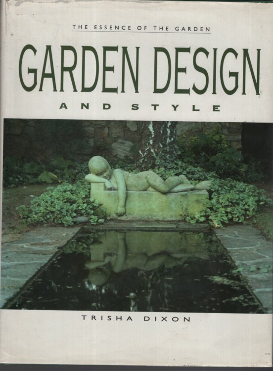 Garden Design and Style The Essence of the Garden