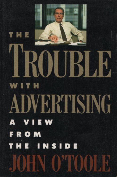 THE TROUBLE WITH ADVERTISING