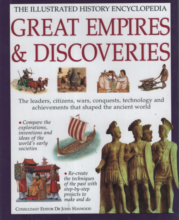 THE ILLUSTRATED ENCYCLOPEDIA: GREAT EMPIRES & DISCOVERIES