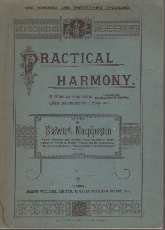 A CONCISE TREATISE (INCLUDING THE HARMONISATION OF MELODIES) WITH PROGRESSIVE EXERCISES