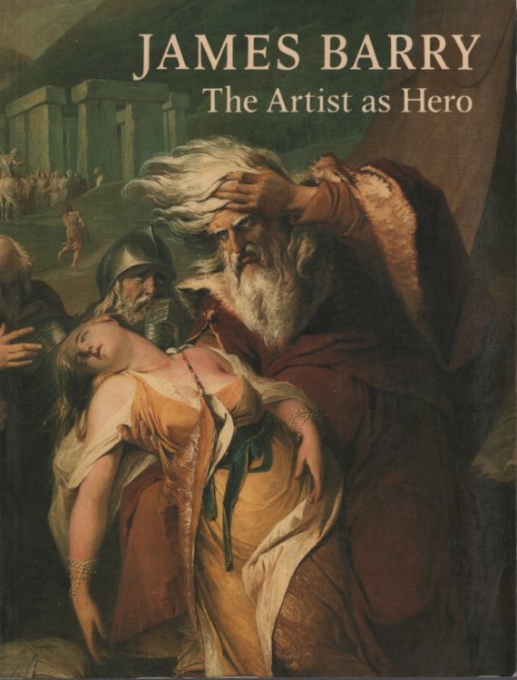 James Barry: The artist as hero