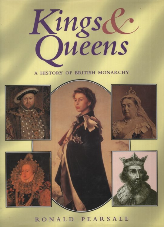 Kings & Queens: A History of British Monarchy