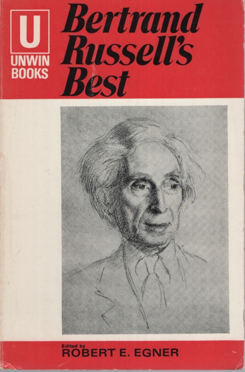 Bertrand Russell's Best . Silhouettes in Satire. Selected and Introduced by Professor Robert E Egner
