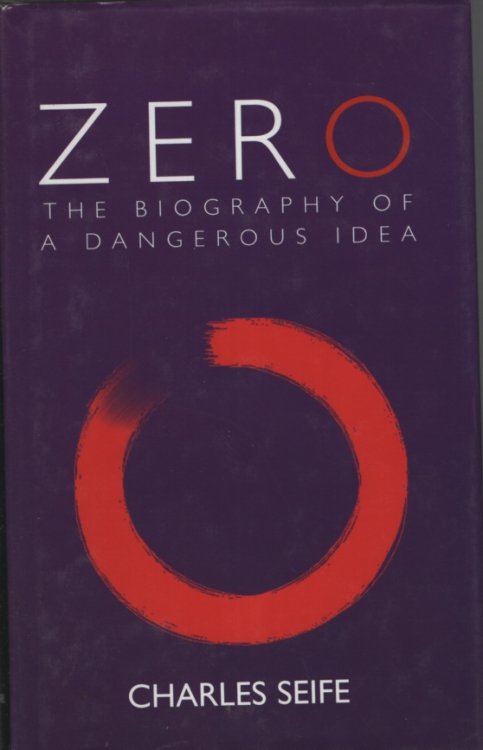 Zero: The Biography of a Dangerous Idea