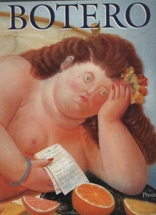 Fernando Botero: Paintings and Drawings Edited and with an Introduction by Werner Spies. Six Short Stories by the Artist