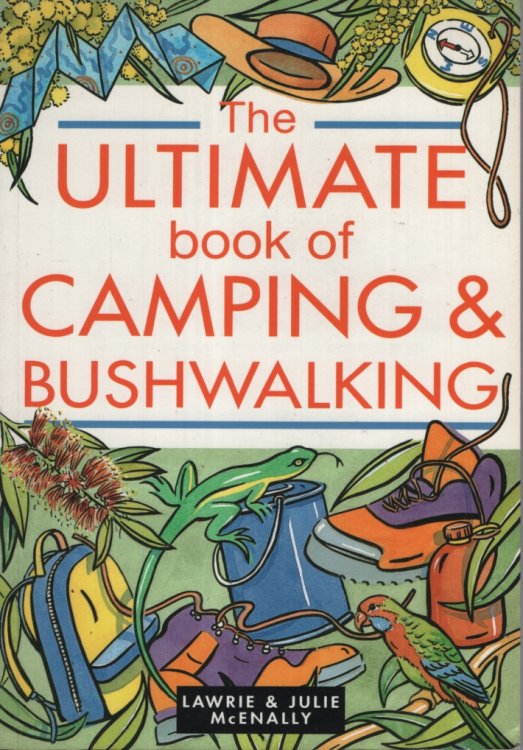 The Ultimate Book of Camping & Bushwalking