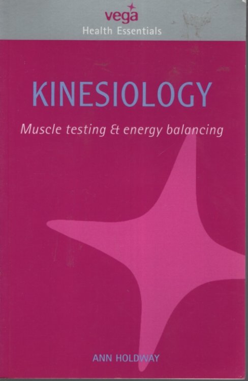 Kinesiology : Muscle Testing and Energy Balance
