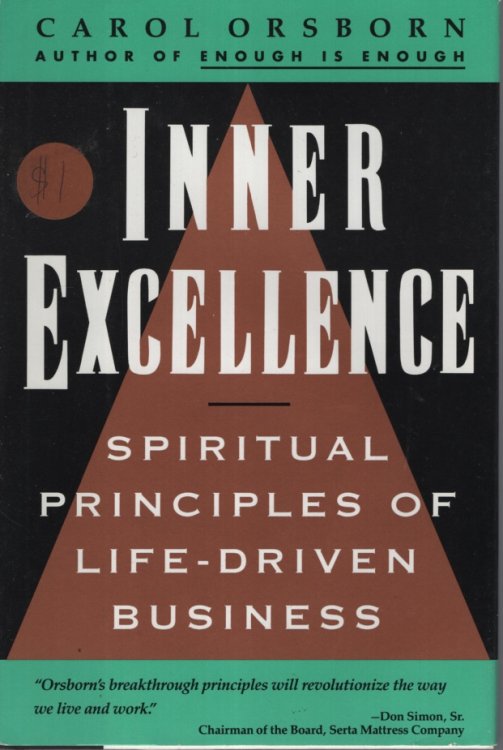 Inner Excellence: Spiritual Principles of Life-Driven Business
