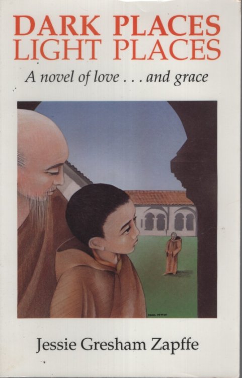 Dark Places Light Places: A Novel of Love.and Grace