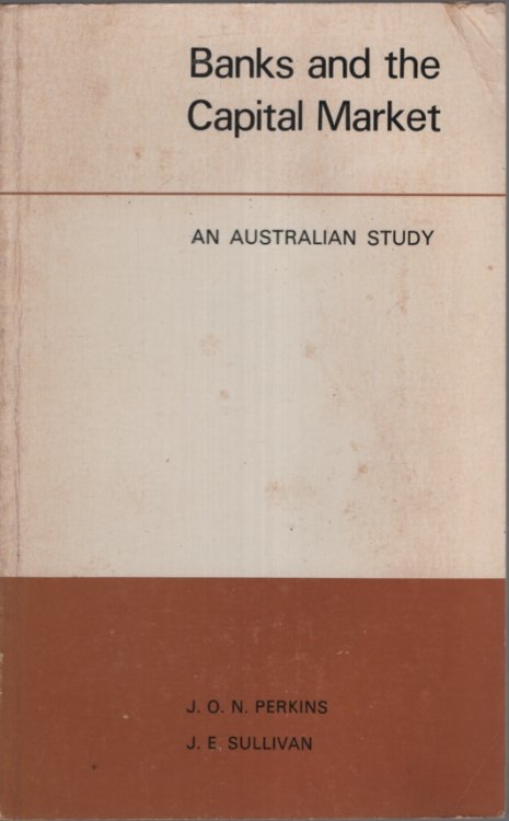 BANKS AND THE CAPITAL MARKET: AN AUSTRALIAN STUDY