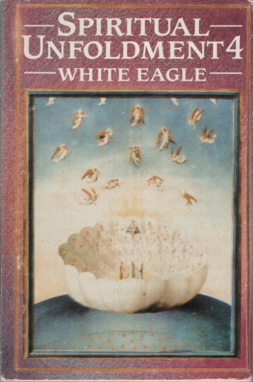 Spiritual Unfoldment Vol. 4 The Path to the Light