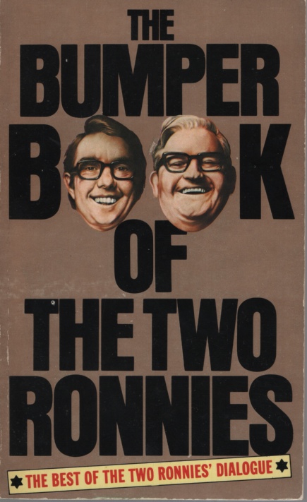 THE BUMPER BOOK OF THE TWO RONNIES : THE VERY BEST OF THE NEWS Compiled by Ian Davidson and Peter Vincent