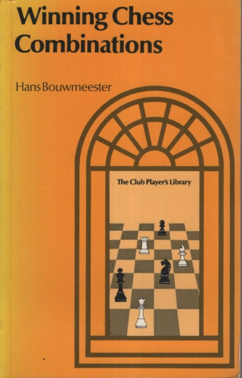 Winning Chess Combinations Translated by Ingrid Phillips