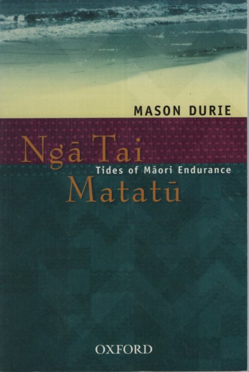 NGA TAI MATATU : TIDES OF MAORI ENDURANCE