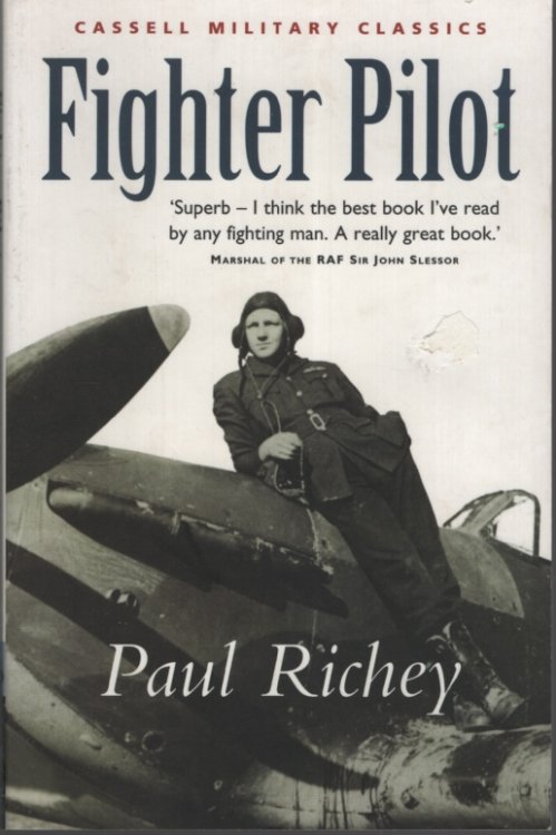 FIGHTER PILOT : A PERSONAL RECORD OF THE CAMPAIGN IN FRANCE 1939-1940 Wing Commander Richey Dfc & Bar