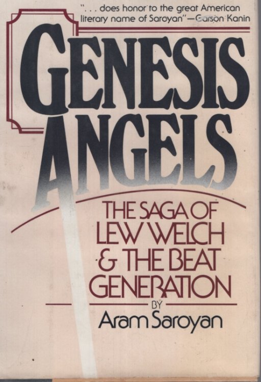 Genesis Angels: The Saga of Lew Welch and the Beat Generation