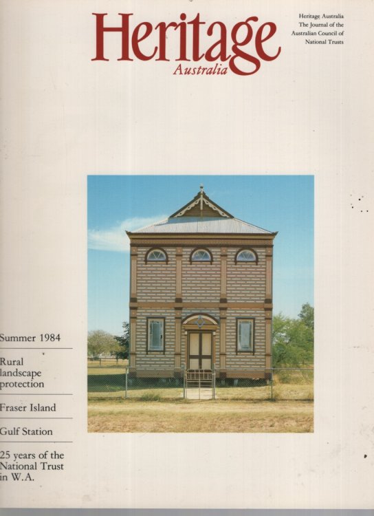 HERITAGE AUSTRALIA : SUMMER 1984. VOLUME 3, #2 1984 Journal of the Australian Council of National Trusts