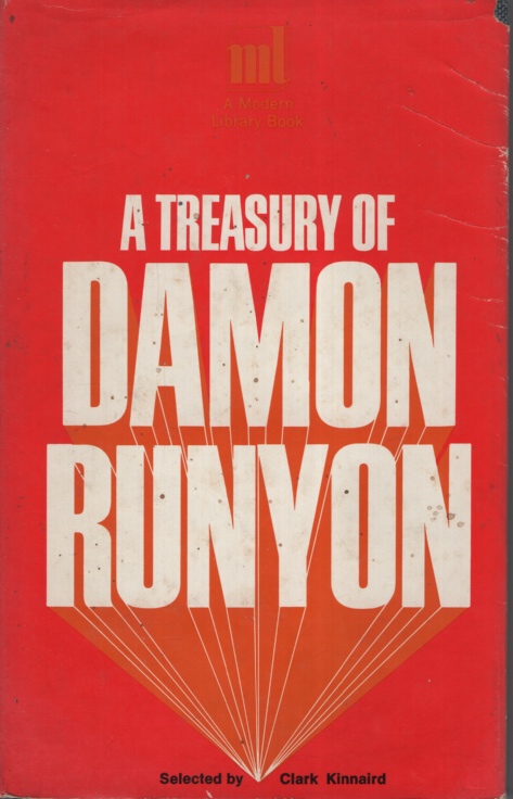 A TREASURY OF DAMON RUNYON Selected, with an Introduction by Clark Kinnaird