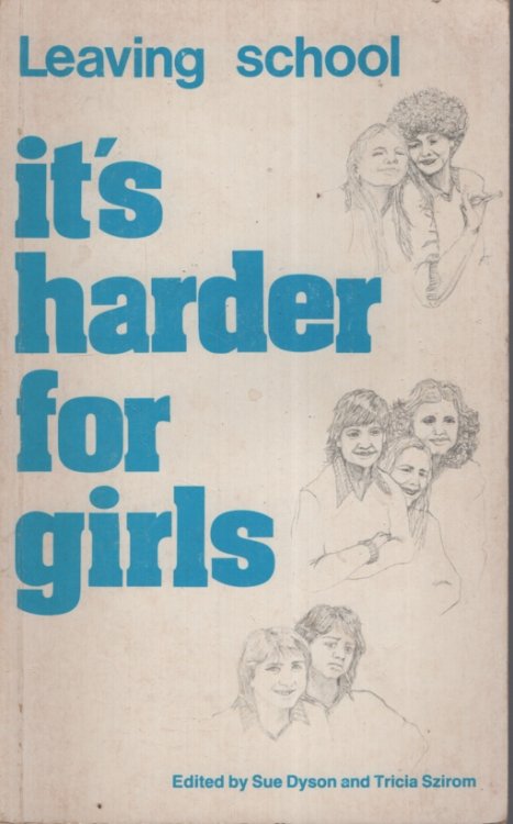 Leaving School, It's Harder For Girls