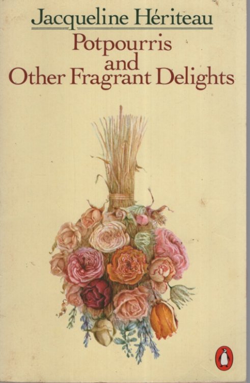 Potpourris and Other Fragrant Delights
