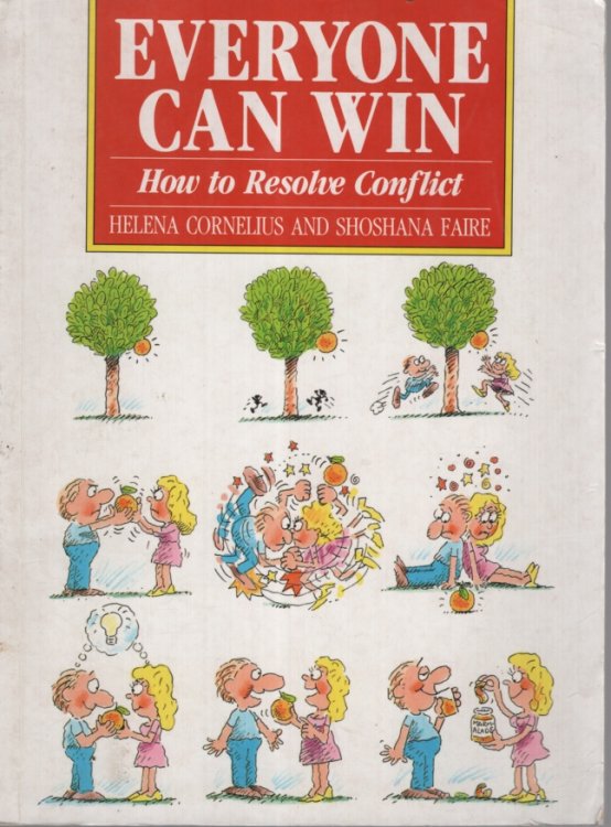 EVERYONE CAN WIN How to Resolve Conflict