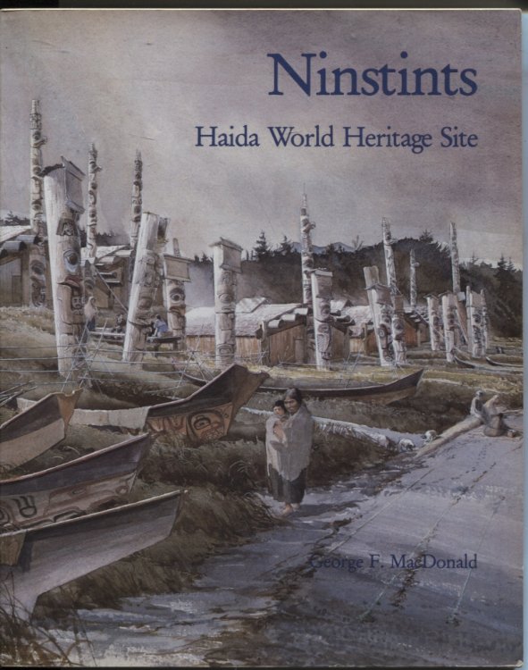 Ninstints : Haida World Heritage Site.