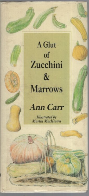 A GLUT OF ZUCCHINI AND MARROWS