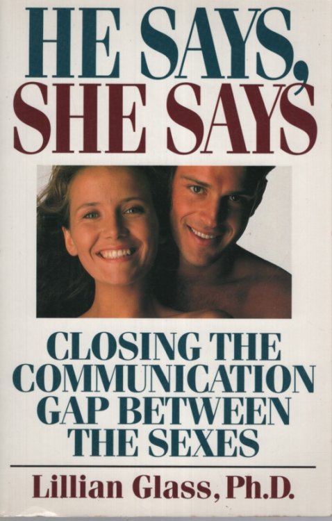 He Says, She Says : Closing the Communication Gap between the Sexes