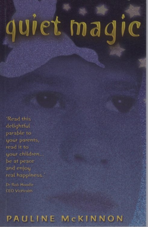 QUIET MAGIC A Parable About Finding Happiness