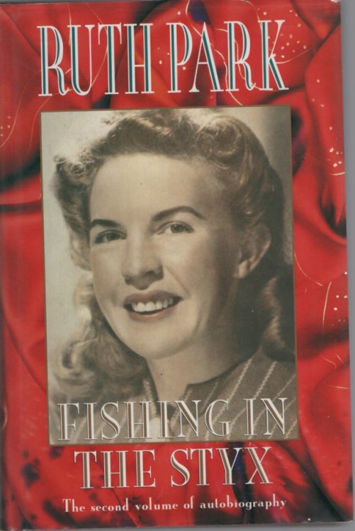 Fishing in the Styx - the Second Volume of Autobiography