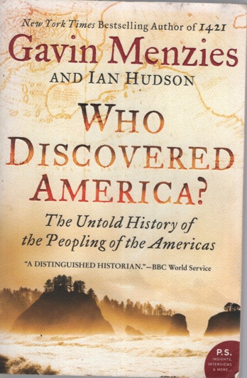 Who Discovered America: The Untold History of the Peopling of the Americas