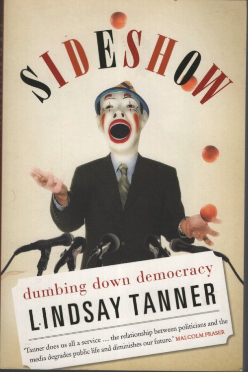 Sideshow: Dumbing Down Democracy