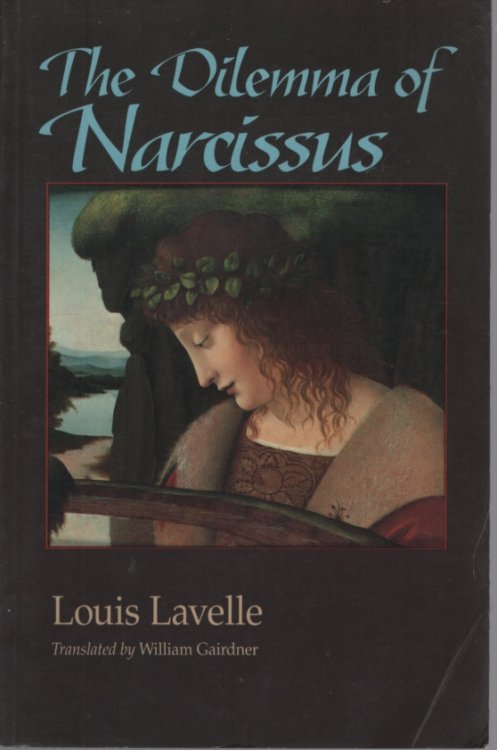 DILEMMA OF NARCISSUS Translated from the French with Introduction and Notes by W. T. Gairdiner. Published for the Paul Brunton Philosophic Foundation by Larson Publications
