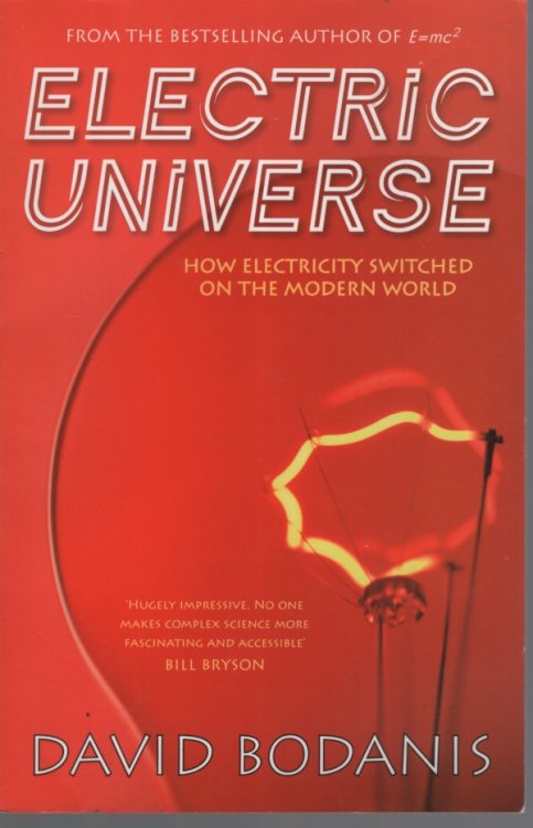 Electric Universe: The Shocking True Story of Electricity