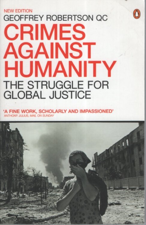 Crimes Against Humanity : The Struggle for Global Justice