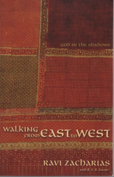 WALKING FROM EAST TO WEST : GOD IN THE SHADOWS