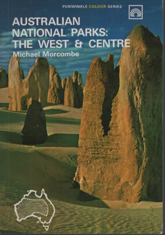 AUSTRALIAN NATIONAL PARKS : THE WEST AND CENTRE