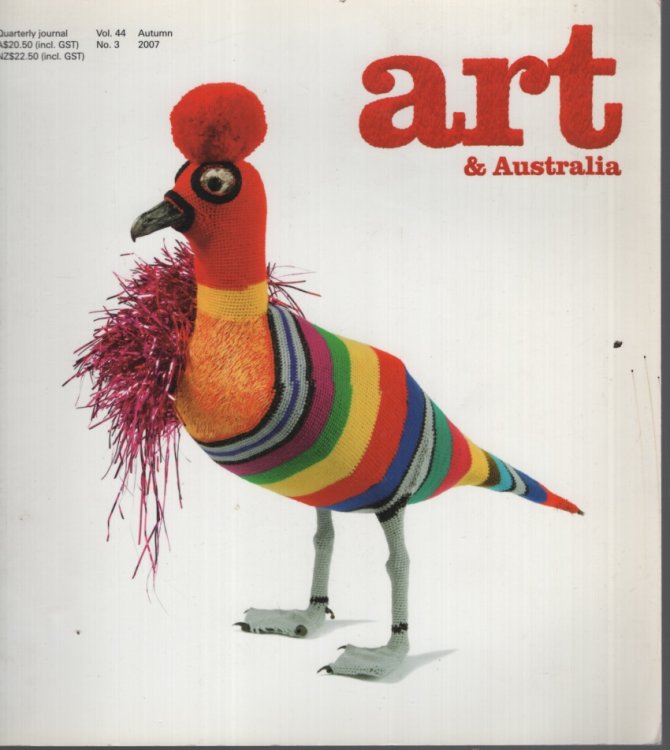 ART AND AUSTRALIA : AUTUMN 2007 MARCH/APRIL/MAY
