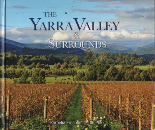 THE YARRA VALLEY AND SURROUNDS