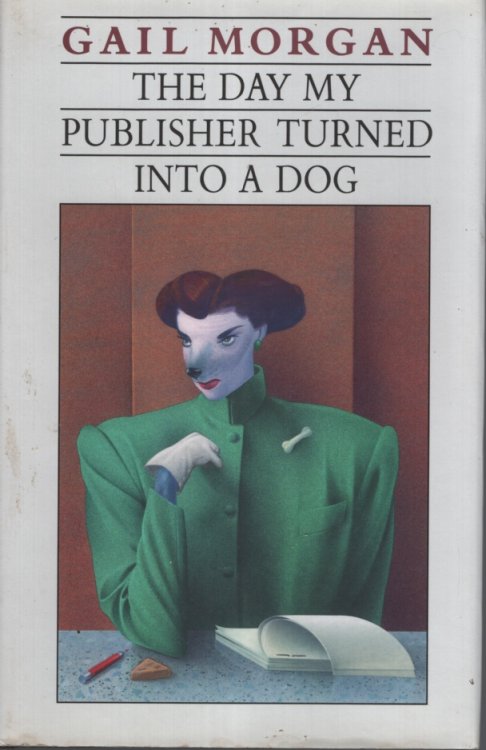 THE DAY MY PUBLISHER TURNED INTO A DOG