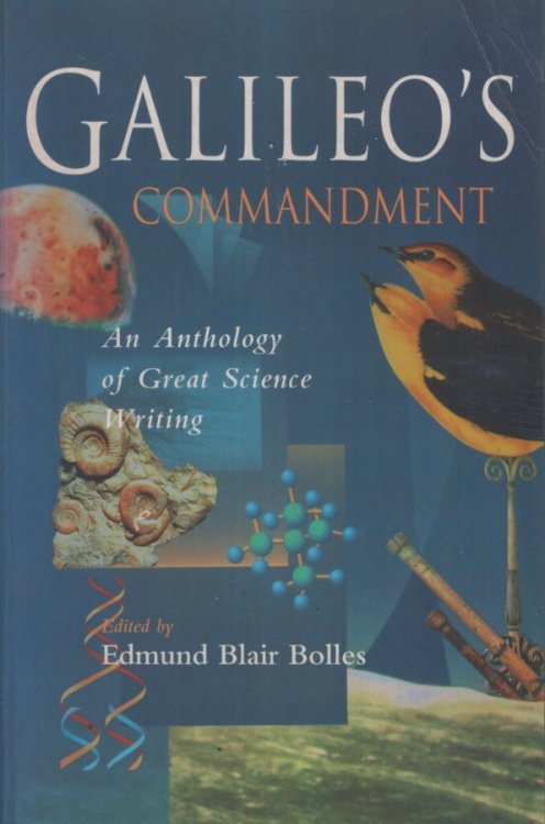 Galileo's commandment: an anthology of great science writing
