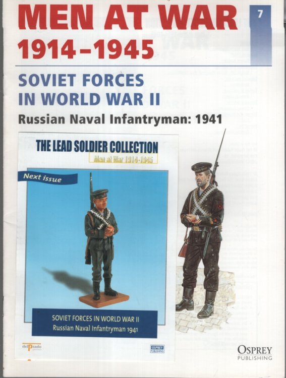 MEN AT WAR 1914 -1945. SOVIET FORCES IN WORLD WAR II : RUSSIAN NAVAL INFANTRYMAN 1941