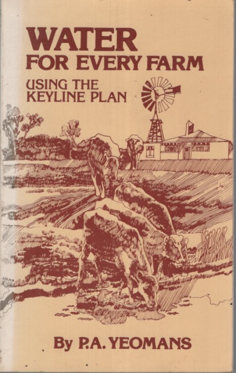 Water for Every Farm: Using the Keyline Plan