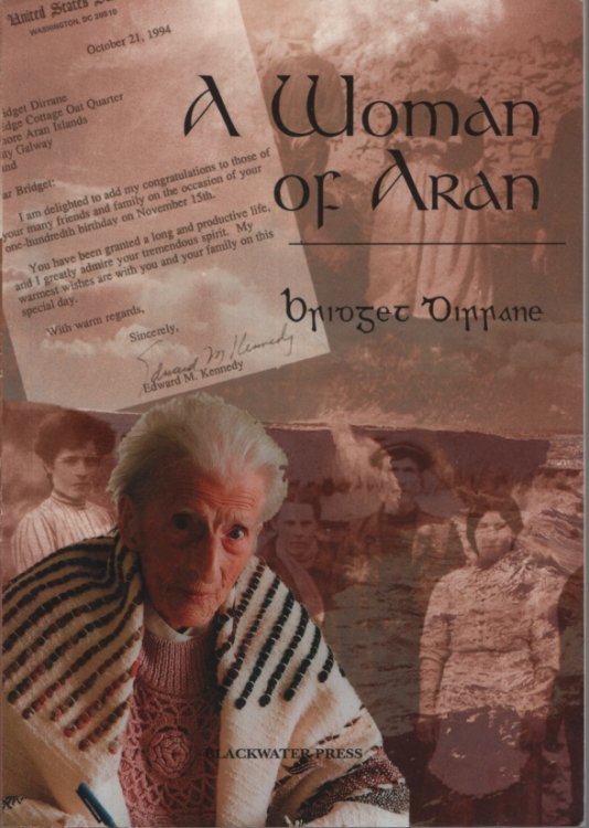 A woman of Aran: The life and times of Bridget Dirrane As Told to Rose O'Connor and Jack Mahon