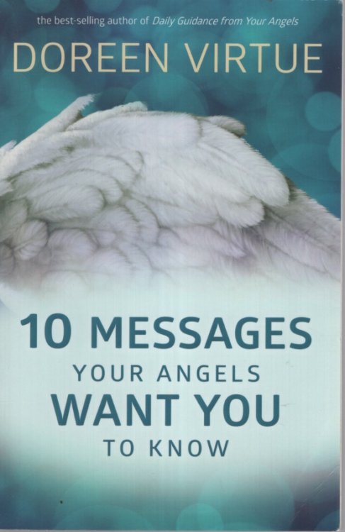 10 Messages Your Angels Want You To Know